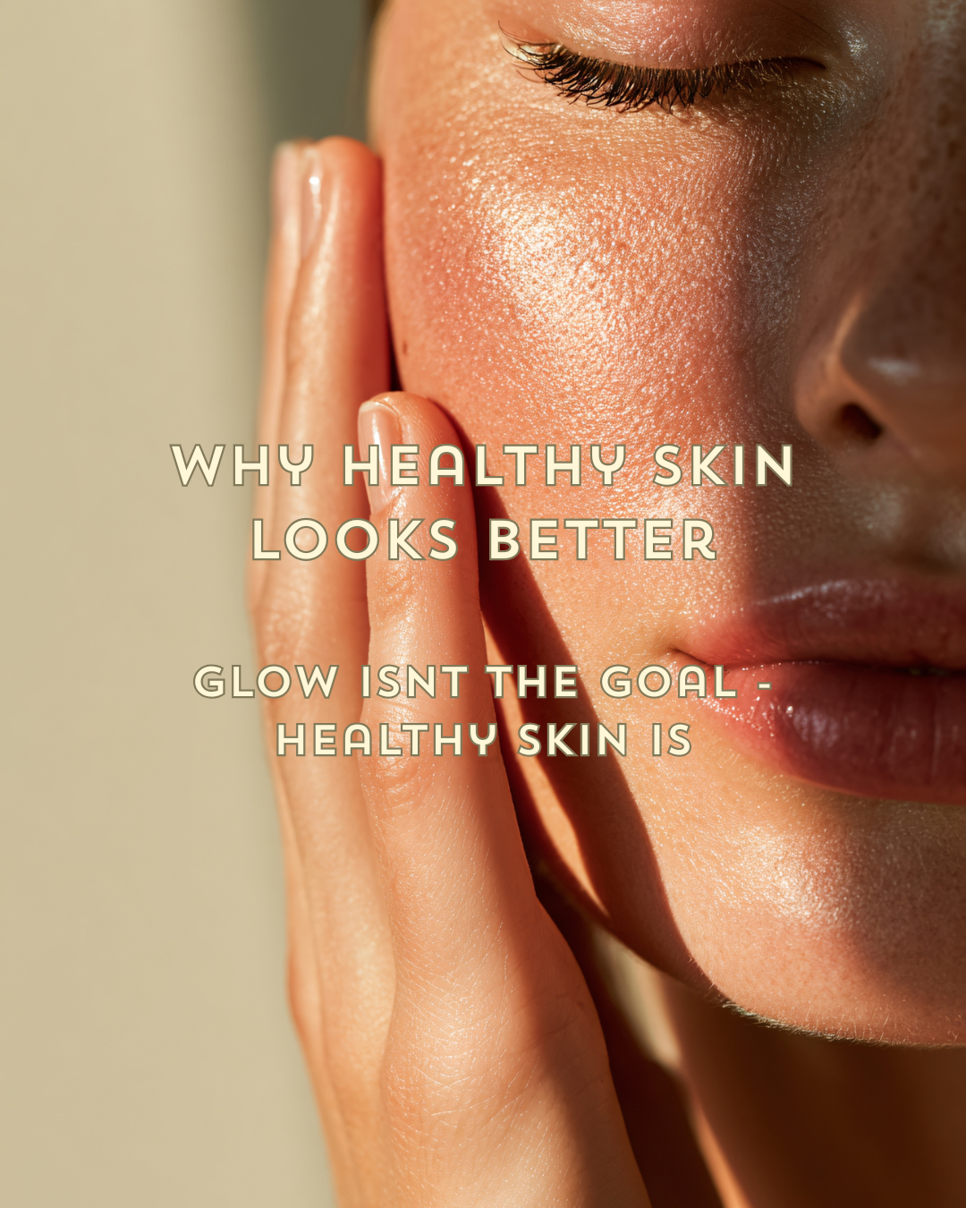 Why Healthy Skin Looks Better — The Science Behind Skin Health First